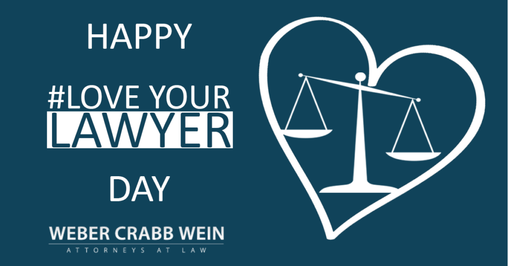 National Love Your Lawyer Day Weber, Crabb & Wein, P.A.